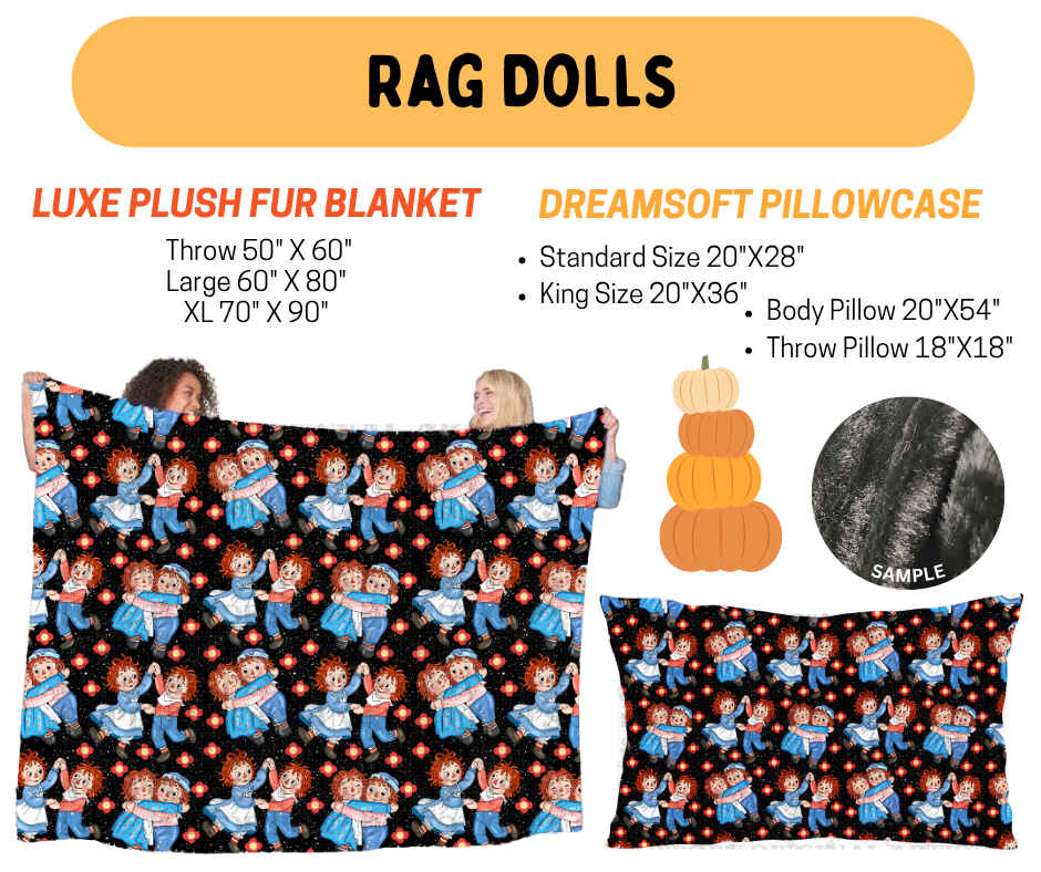 Preorder! Closes 7/8. ETA Oct. Rag Dolls Fur Blanket and/or DreamSoft Pillowcase