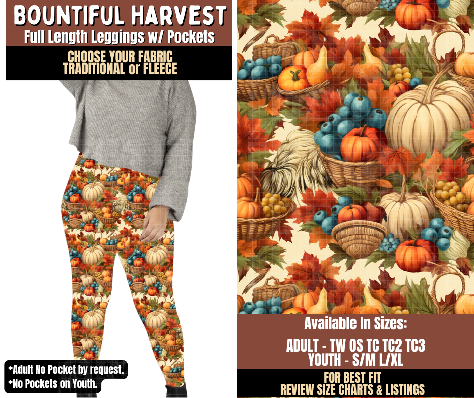 Preorder! Closes 7/27. ETA Oct. Bountiful Harvest Leggings Choose Fleece or Traditional