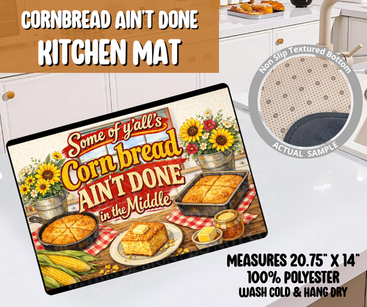 Preorder! Closes 6/8. ETA Sept. Cornbread Ain't Done Kitchen Mat