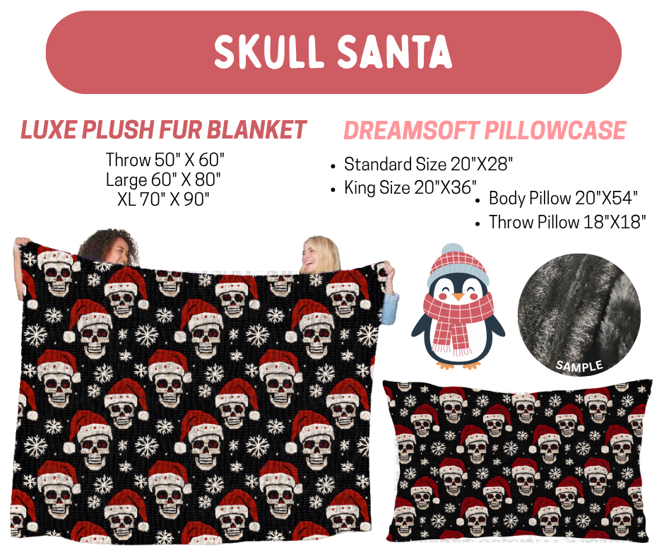 Preorder! Closes 8/17. ETA Nov. Skull Santa Luxe Plush Fur Blanket and/or DreamSoft Pillowcase