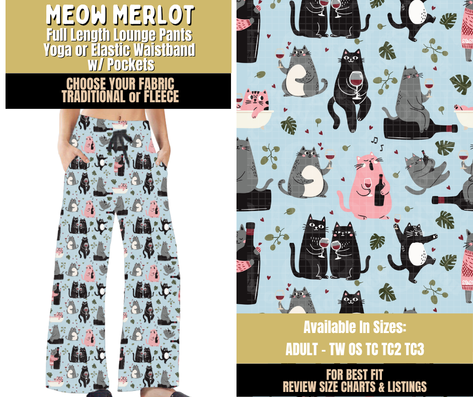 Preorder! Closes 9/9. ETA Dec. Meow Merlot Lounge Pants Choose Fleece or Traditional