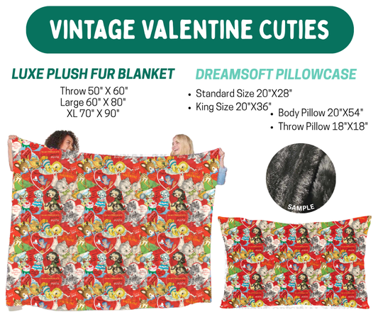 Preorder! Closes 10/12. ETA Jan. Vintage Valentine Cuties Plush Fur Blanket and/or DreamSoft Pillowcase