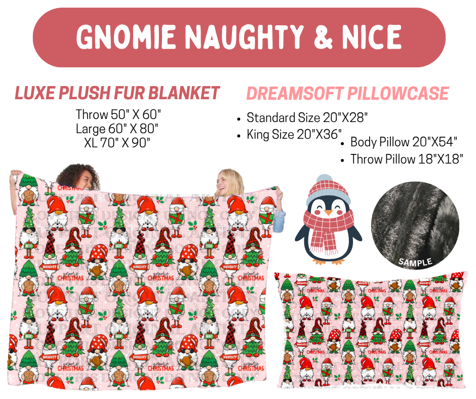Preorder! Closes 8/17. ETA Nov. Gnomie Naughty & Nice Luxe Plush Fur Blanket and/or DreamSoft Pillowcase