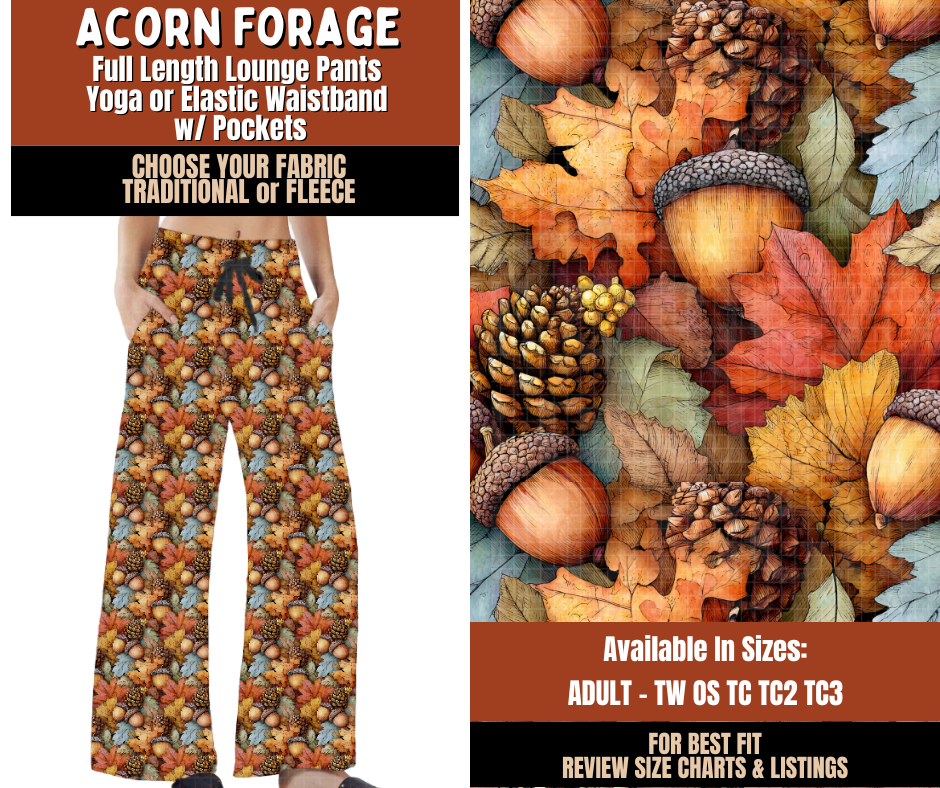 Preorder! Closes 7/20. ETA Oct. Acorn Forage Lounge Pants Choose Fleece or Traditional