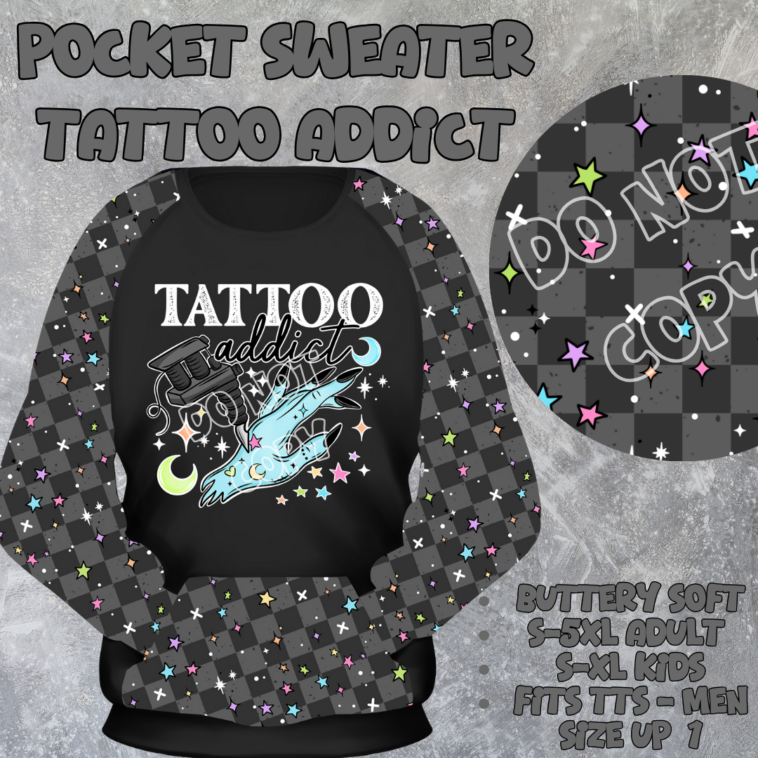 TATTOO ADDICT - POCKET SWEATSHIRT - POCKET SWEATER OUTFITS 2 PREORDER CLOSING 2/19